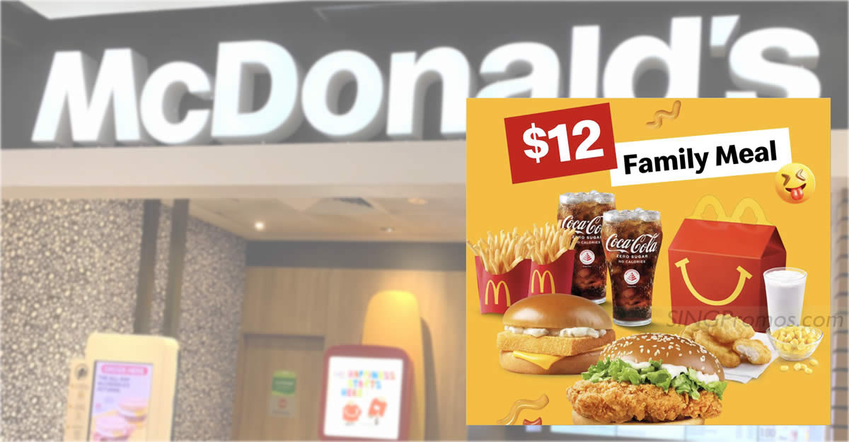 Featured image for McDonald's S'pore offering S$12 Family Meal (usual from S$20.25) deal on Thursday, 21 Dec 2023