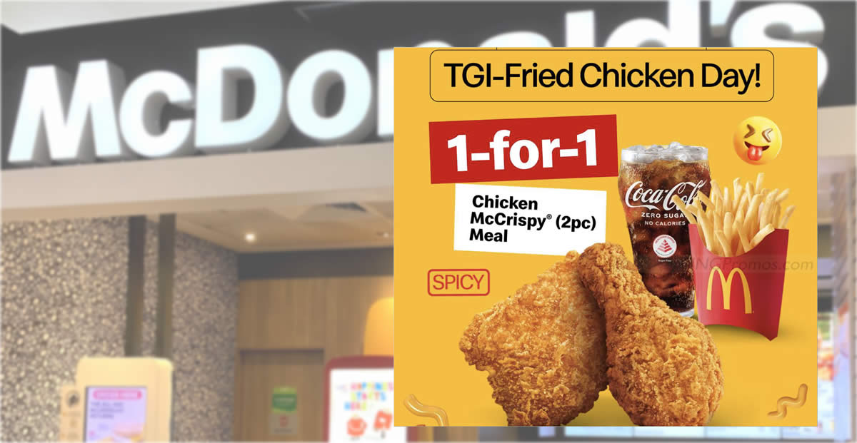 Featured image for Buy-1-Get-1-Free McDonald's Chicken McCrispy® (2pc) Meal a S'pore outlets on Friday 14 Apr 2023