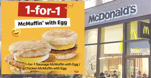 Featured image for Buy-1-Get-1-Free McDonald’s McMuffin® with Egg at S’pore outlets from 13 – 14 Apr 2023