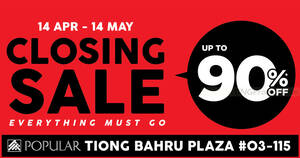Featured image for Up to 90% off at POPULAR Tiong Bahru Plaza Closing Sale till 14 May 2023