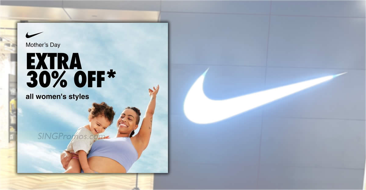 Featured image for Nike S'pore Mother's Day promo offers 30% off all women's styles with this promo code till 14 May 2023