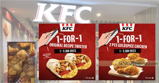 KFC S’pore has Buy-1-Get-1-Free 2pcs Goldspice Chicken and Original Recipe Twister deal from 1 – 5 Jun 2023