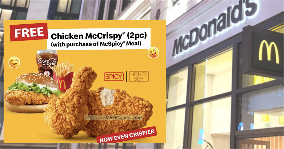 Featured image for Free Chicken McCrispy® (2pc) with purchase of McSpicy® Meal on Friday, 22 Sep 2023 (11am - 6pm)