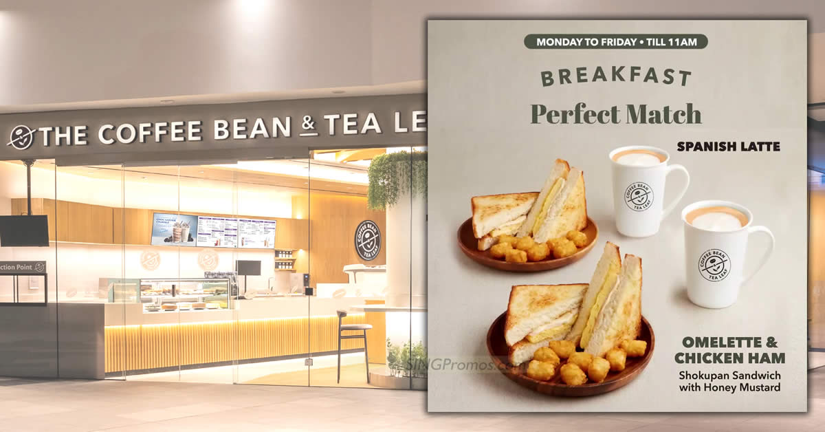 Featured image for Coffee Bean S'pore new Weekdays Breakfast Set costs S$6 per set when you buy 2 sets from 9 Oct 2023