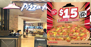 Featured image for Pizza Hut S’pore offering S$15 large pizzas for delivery and takeaway orders till 9 Nov 2023