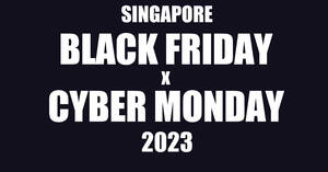 Featured image for (Updated 27 Nov) Singapore 2023 Black Friday x Cyber Monday hottest sales, deals and promotions