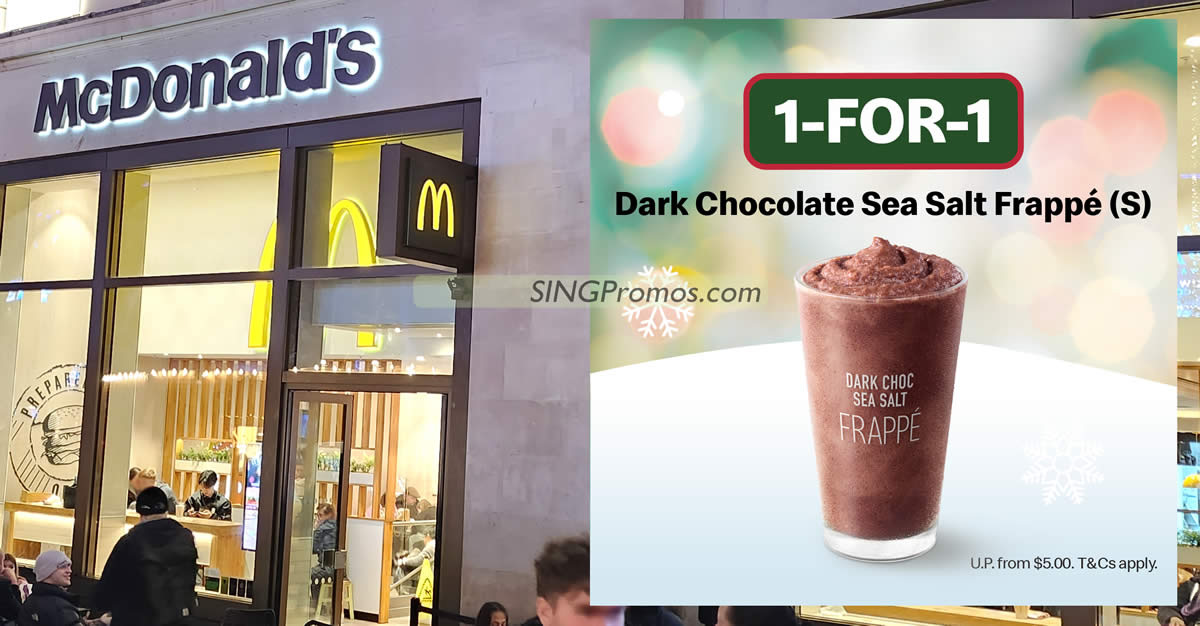 Featured image for Buy-1-Get-1-Free Dark Chocolate Sea Salt Frappé at McDonald's S'pore outlets from 11 - 15 Dec 2023