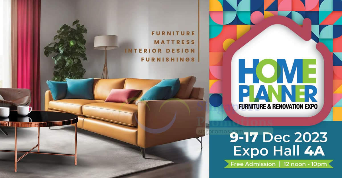 Featured image for Home Planner Furniture & Renovation Expo at Singapore Expo from 9 - 17 Dec 2023