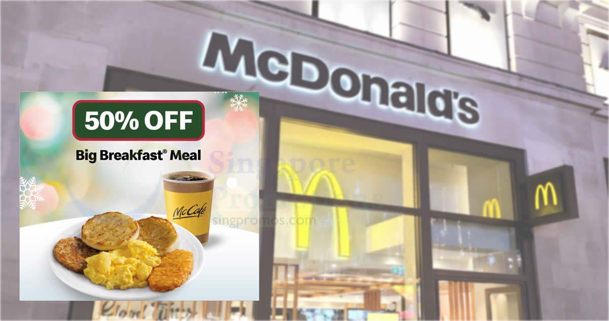 Featured image for McDonald's offering 50% OFF Big Breakfast® Meal at S'pore stores from 18 - 20 Dec 2023