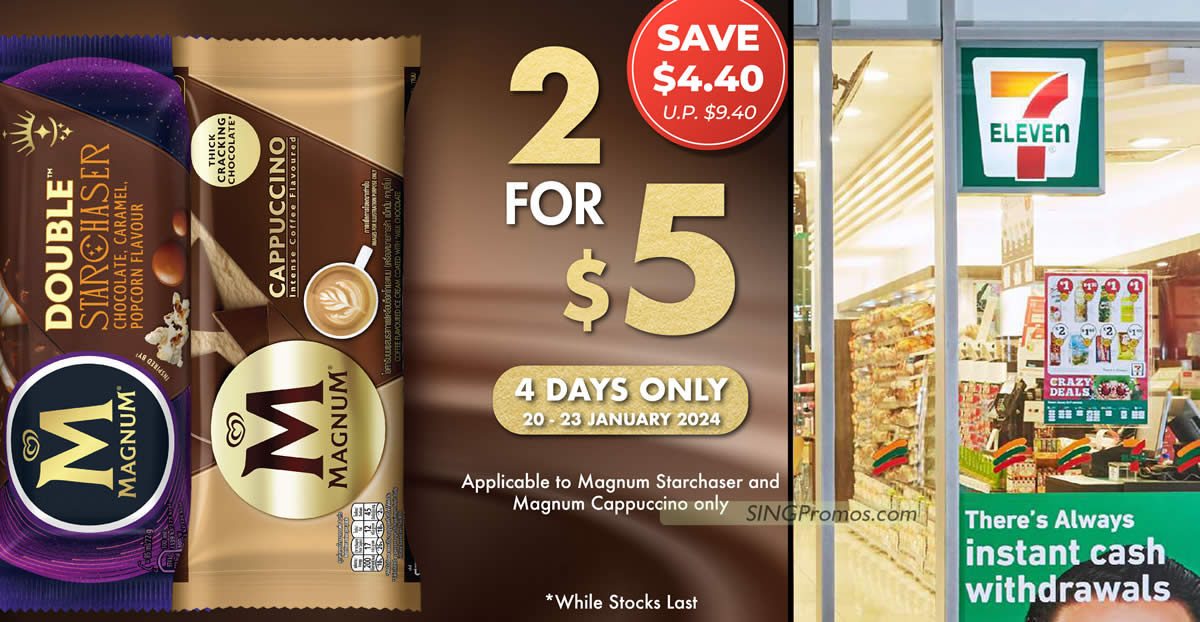 Featured image for 7-Eleven S'pore selling Magnum Starchaser and Magnum Cappuccino sticks at 2-for-$5 (U.P. $9.40) from 20 - 23 Jan