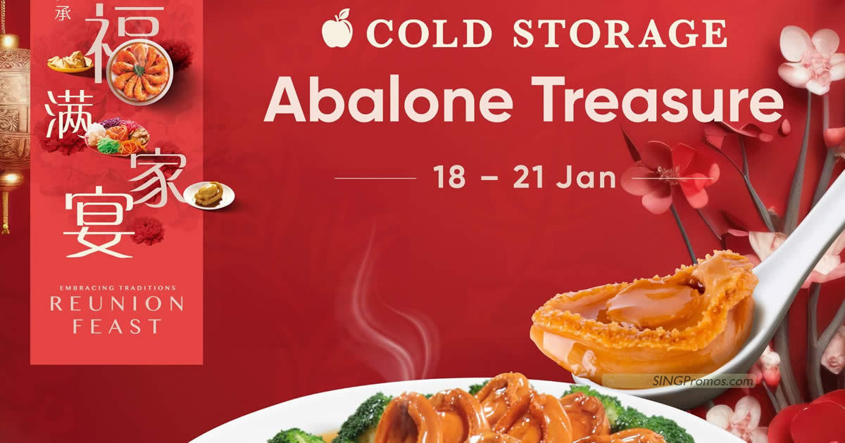 Featured image for Cold Storage Abalone Specials till 21 Jan - New Moon, On Kee, Skylight and more