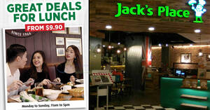 Featured image for Jack’s Place offering set lunches from S$9.90, 11am – 5pm daily (from 9 Jan 2024)