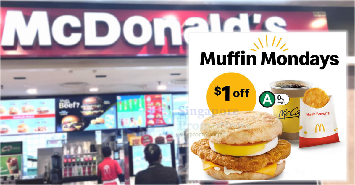 Featured image for McDonald's S'pore $1 off Sausage McMuffin with Egg / Chicken Muffin with Egg Meal deal on Mondays