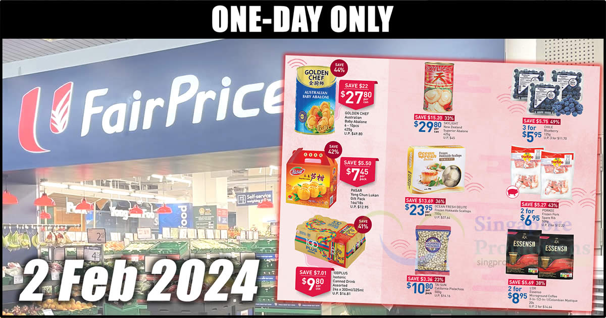 Featured image for Fairprice 1-Day special on 2 Feb has Skylight NZ Abalone, 100Plus, Golden Chef, Hokkaido Scallops and more