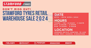 Featured image for Stamford Tyres Retail Warehouse Sale Event from 25 – 28 April 2024