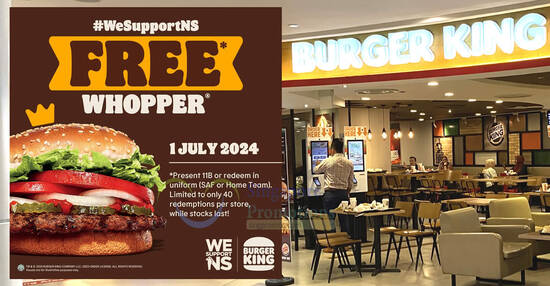 Flash your 11B to redeem a FREE WHOPPER® at all Burger King outlets except Changi Airport on 1 July 2024