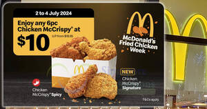 Featured image for (EXPIRED) McDonald’s S’pore Selling 6pc Chicken McCrispy at $10 (U.P. $18.95) from 2 – 4 July 2024