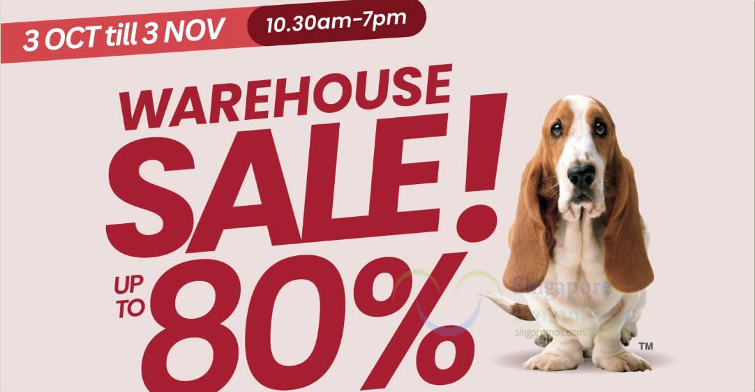 EXPIRED Hush Puppies Apparel Year End Warehouse Sale with Up to 80 Discounts from 3 Oct 3 Nov 2024